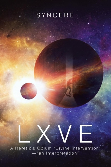 Lxve: A Heretics Opium Divine Intervention-An Interpretation