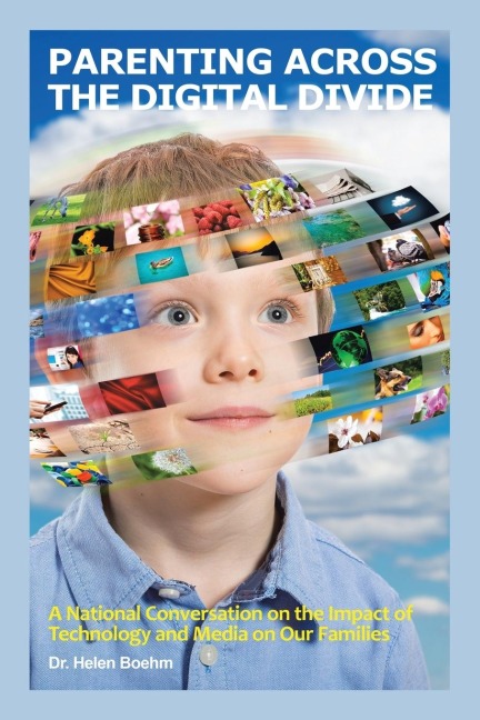 Parenting Across the Digital Divide: A National Conversation on the Impact of Technology and Media on Our Families