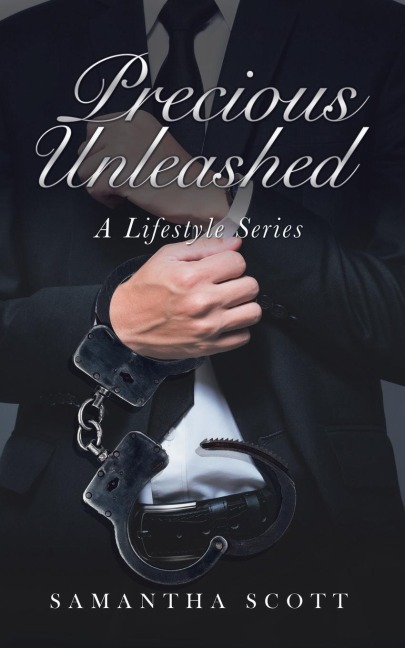 Precious Unleashed A Lifestyle Series
