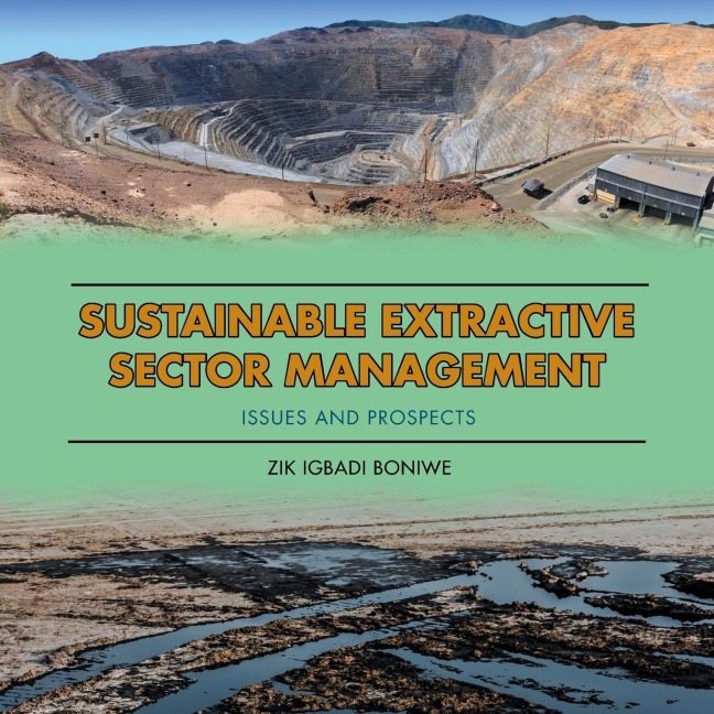 Sustainable Extractive Sector Management: Issues and Prospects
