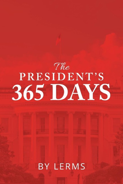 The PresidentS 365 Days