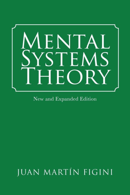 Mental Systems Theory: New and Expanded Edition