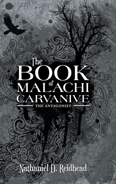 The Book of Malachi Carvanive: The Antagonist
