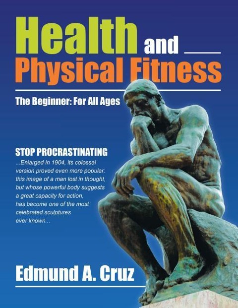 Health and Physical Fitness: The Beginner: For All Ages