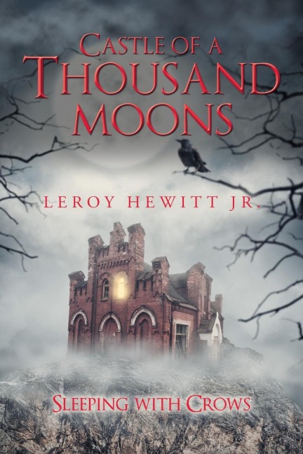 Castle of a Thousand Moons: Sleeping with Crows