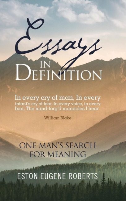 Essays in Definition: One ManS Search for Meaning