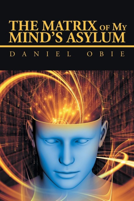 The Matrix of My MindS Asylum