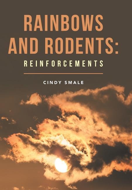 Rainbows and Rodents: Reinforcements
