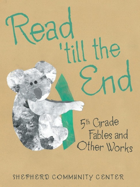 Read Till the End: 5Th Grade Fables and Other Works