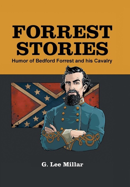 Forrest Stories: Humor of Bedford Forrest and His Cavalry