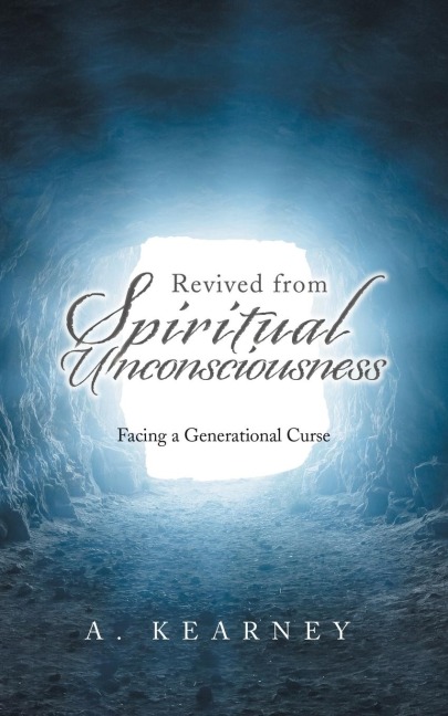 Revived from Spiritual Unconsciousness: Facing a Generational Curse