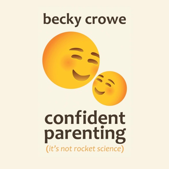 Confident Parenting: ItS Not Rocket Science