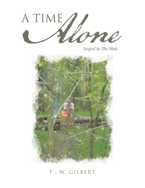 A Time Alone: Sequel to the Hole