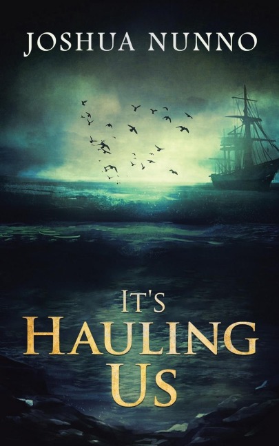 ItS Hauling Us