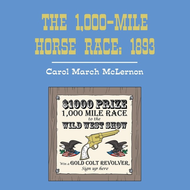 The 1,000-Mile Horse Race: 1893