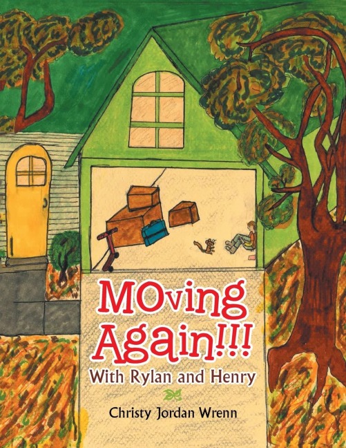 Moving Again!!!: With Rylan and Henry