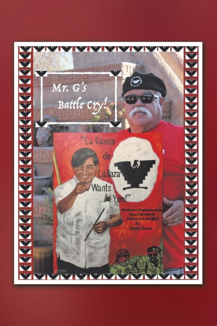 Mr. Gs Battle Cry! La Causa De La Raza Wants You