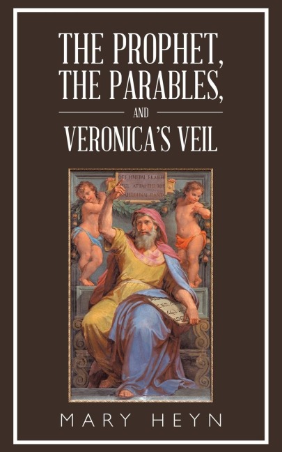The Prophet, the Parables, and VeronicaS Veil