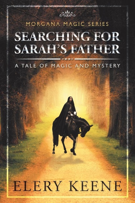 Searching for SarahS Father: A Tale of Magic and Mystery