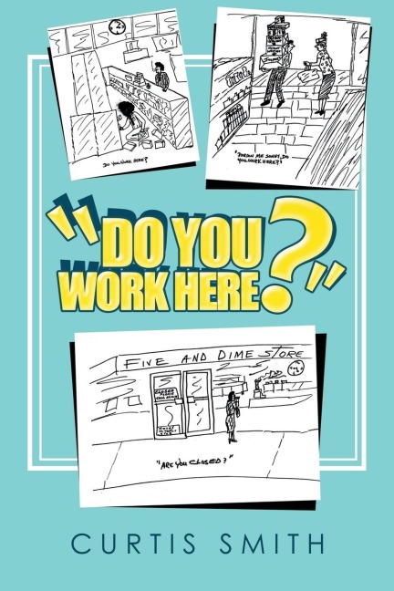 Do You Work Here?