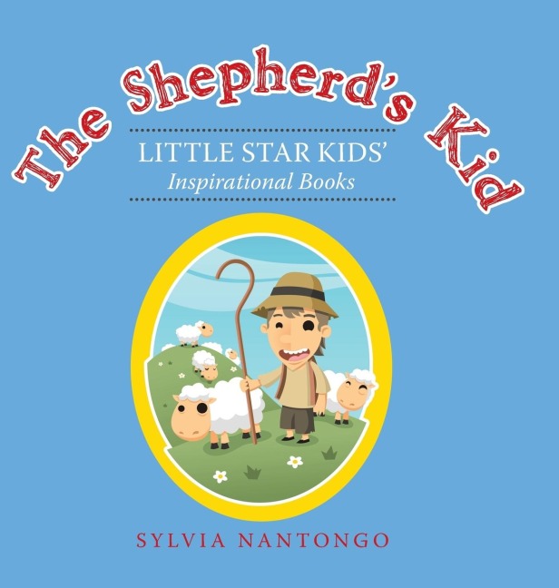The ShepherdS Kid: Little Star Kids Inspirational Books