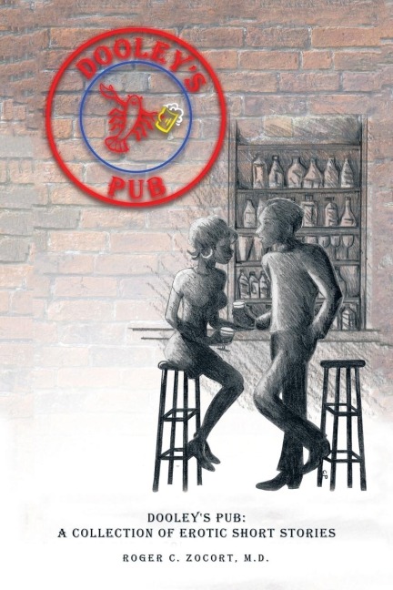 Dooley'S Pub A Collection of Erotic Short Stories