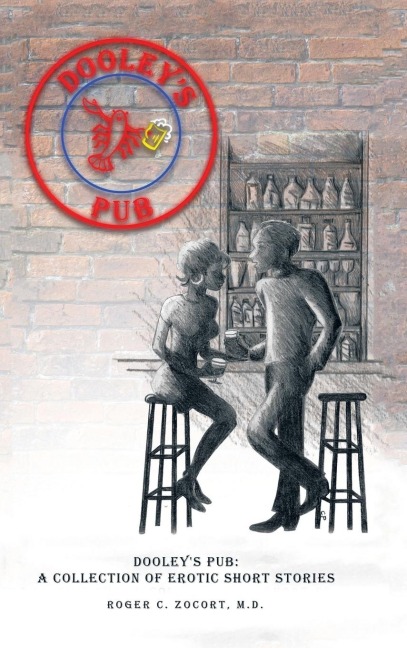 Dooley'S Pub A Collection of Erotic Short Stories