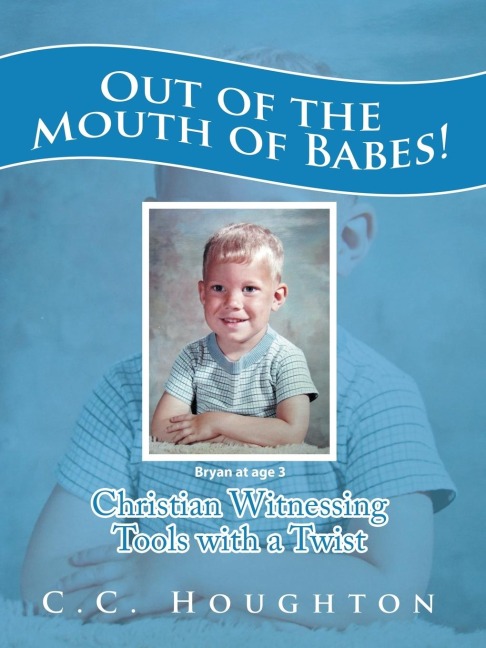 Out of the Mouth of Babes!: Christian Witnessing Tools with a Twist
