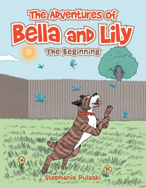 The Adventures of Bella and Lily: The Beginning