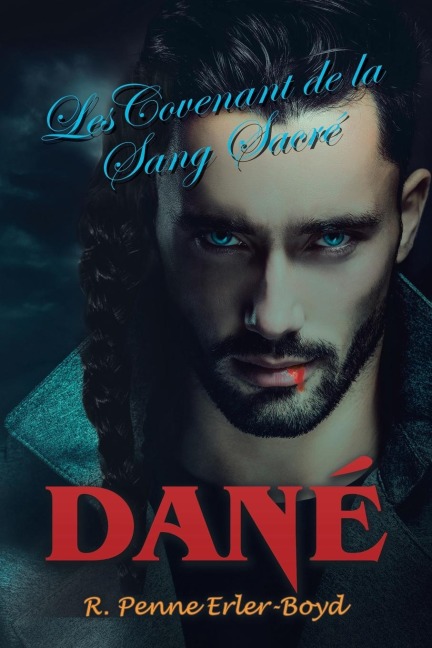 Dané: Les Covenant de la Sang Sacré