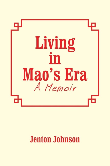 Living in MaoS Era: A Memoir