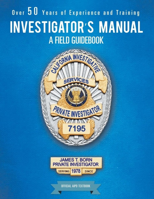 Investigators Manual: A Field Guidebook