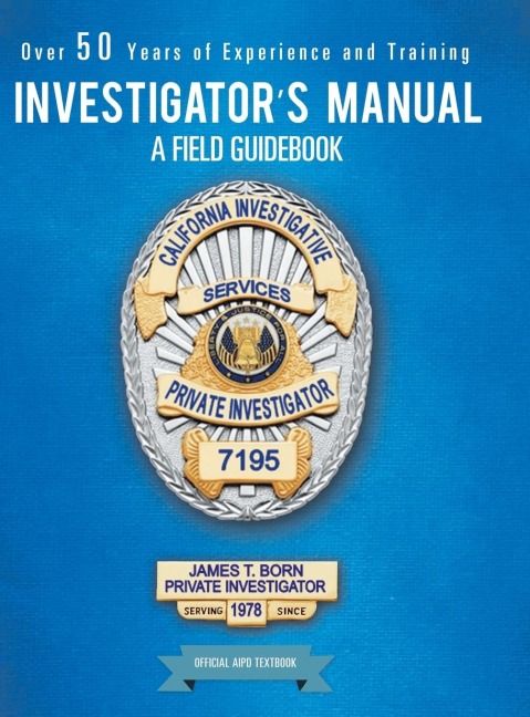 Investigators Manual: A Field Guidebook