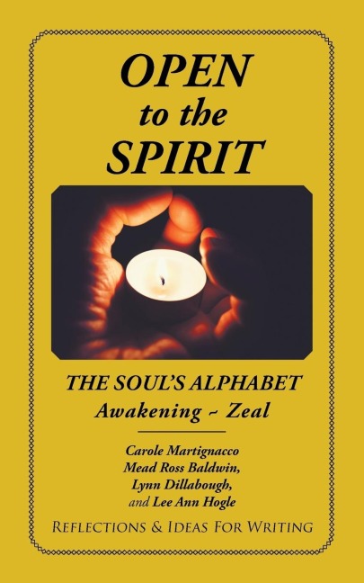 Open to the Spirit: The Souls Alphabet Awakening ~ Zeal