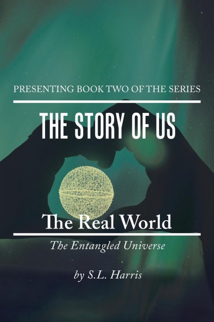 The Real World: The Entangled Universe