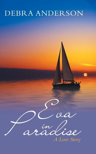 Eva in Paradise: A Love Story