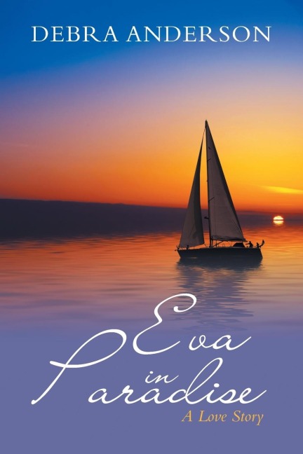 Eva in Paradise: A Love Story
