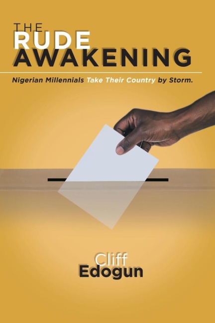 The Rude Awakening: Nigerian Millennials Take Their Country by Storm.