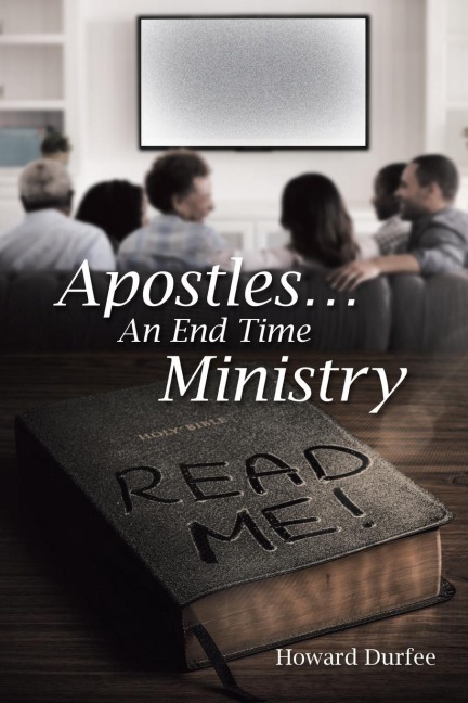Apostles: An End Time Ministry