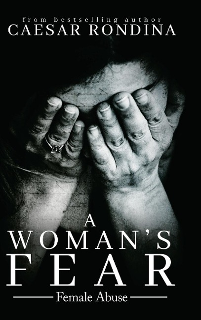 A Womans Fear: Female Abuse