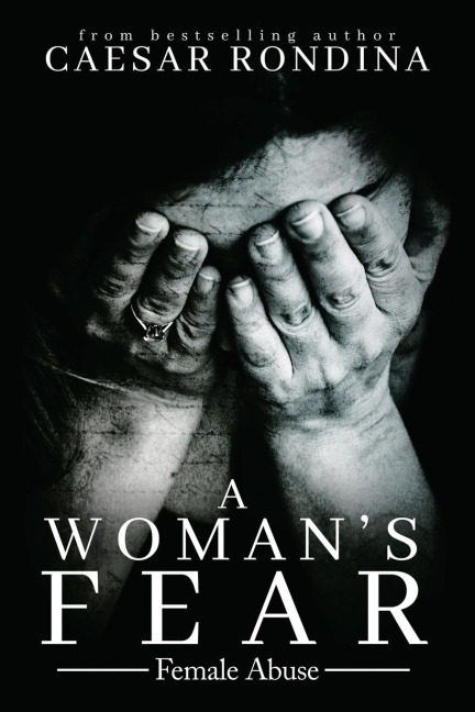 A Womans Fear: Female Abuse