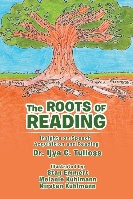 The Roots of Reading: Insights and Speech Acquisition and Reading