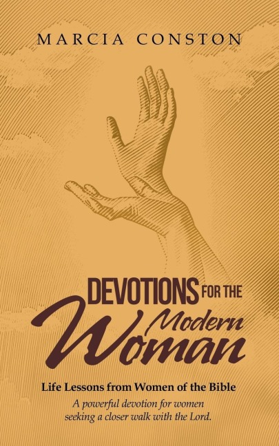 Devotions for the Modern Woman: Life Lessons from Women of the Bible