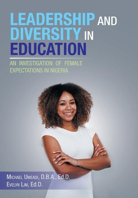 Leadership and Diversity in Education: An Investigation of Female Expectations in Nigeria