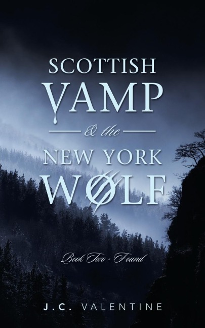 Scottish Vamp              & the          New York Wolf: Book Two - Found