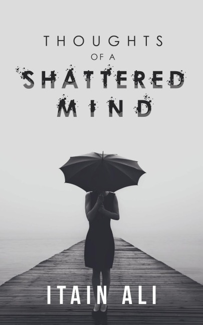 Thoughts of a Shattered Mind