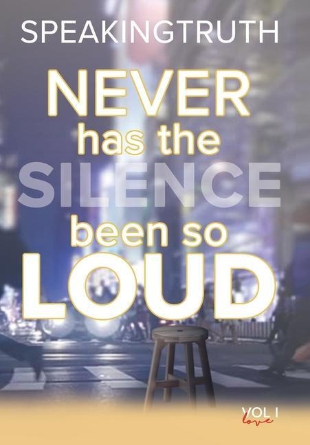 Never Has the Silence Been so Loud: In Verse and in Lyric