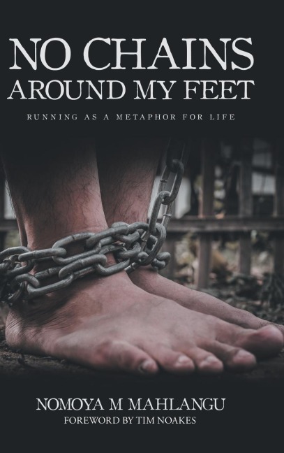 No Chains Around My Feet: Running as a Metaphor for Life