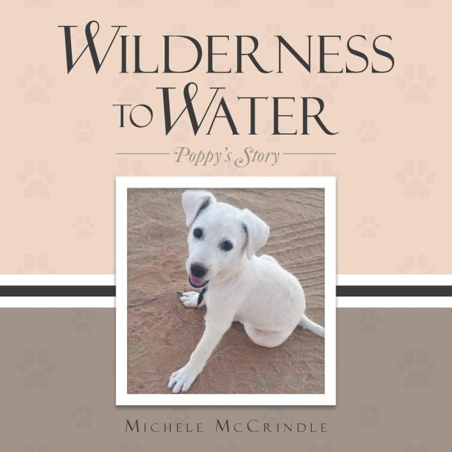 Wilderness to Water: Poppys Story