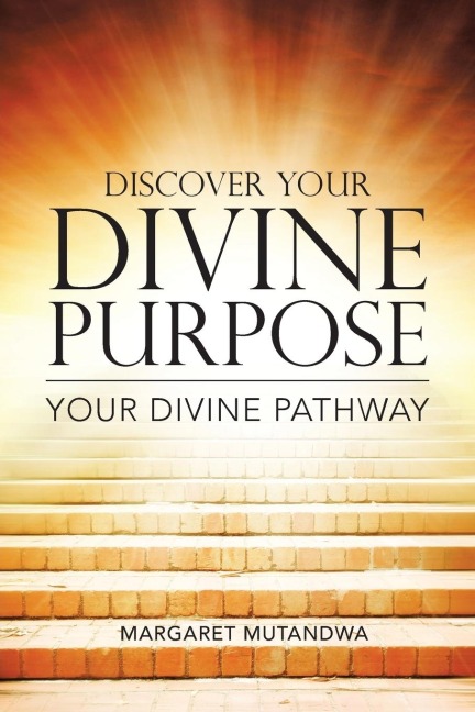 Discover Your Divine Purpose: Your Divine Pathway